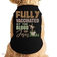Fully Vaccinated By The Blood Of Jesus Doggie Tank thumb 0