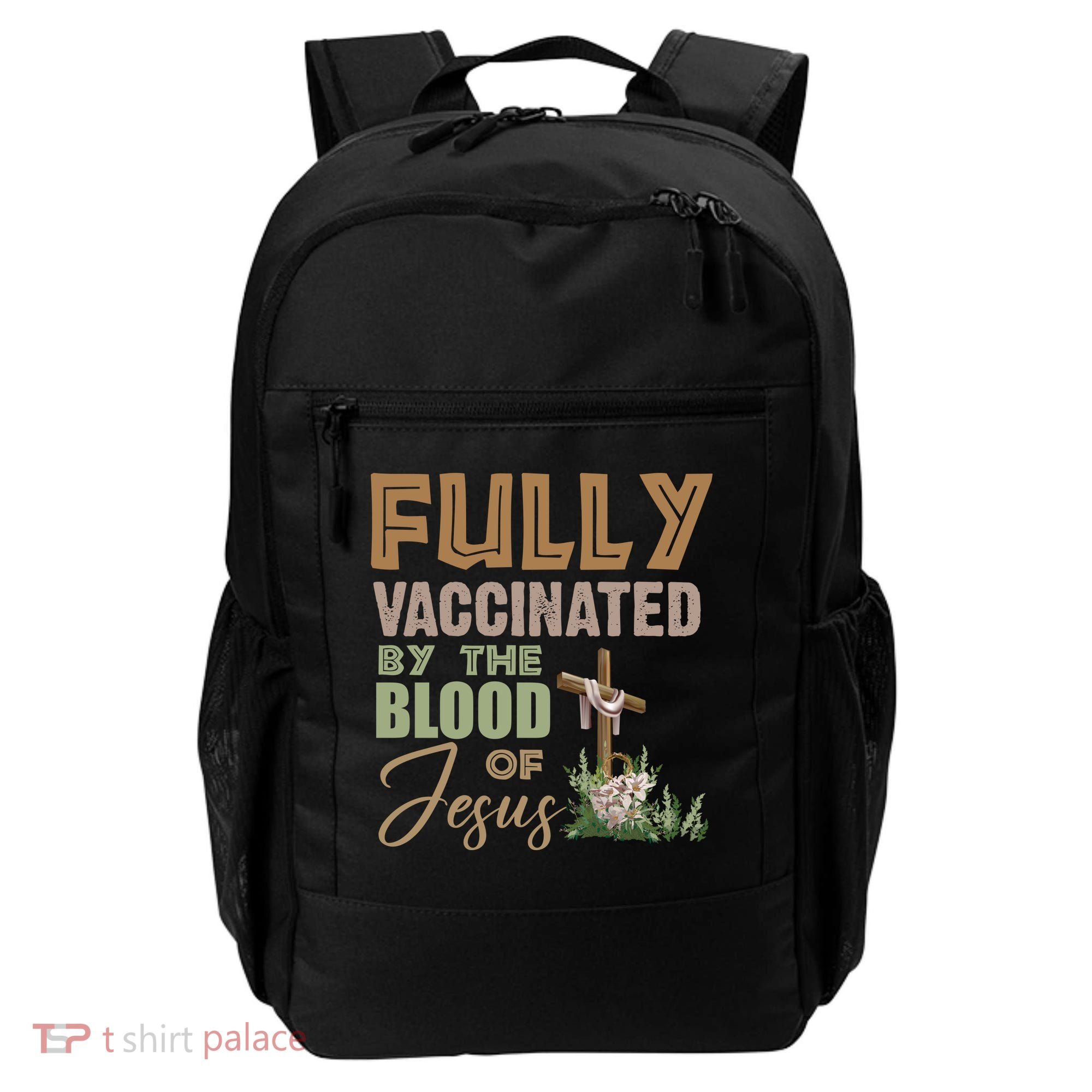 Fully Vaccinated By The Blood Of Jesus Backpack