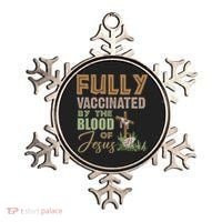 Fully Vaccinated By The Blood Of Jesus Ornament thumb 0