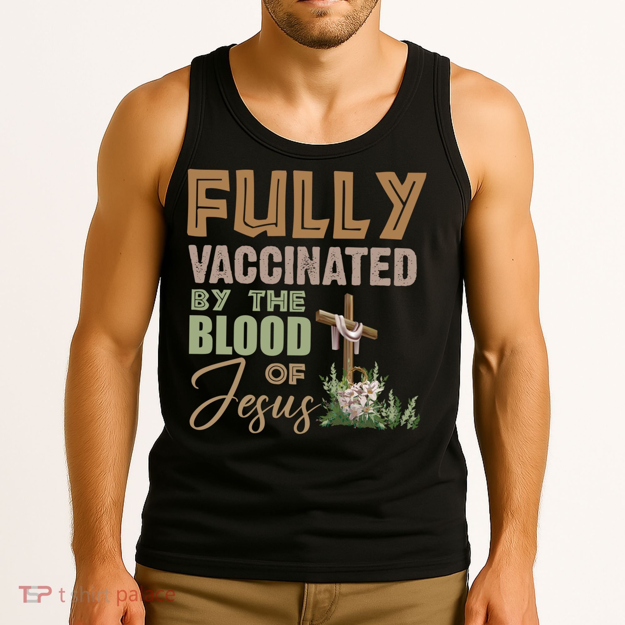 Fully Vaccinated By The Blood Of Jesus Tank Top