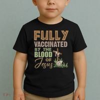 Fully Vaccinated By The Blood Of Jesus Toddler T-Shirt thumb 2