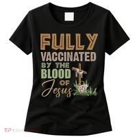 Fully Vaccinated By The Blood Of Jesus Women's T-Shirt thumb 0