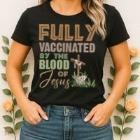 Fully Vaccinated By The Blood Of Jesus Women's T-Shirt thumb 2