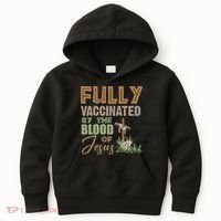 Fully Vaccinated By The Blood Of Jesus Kids Hoodie thumb 0