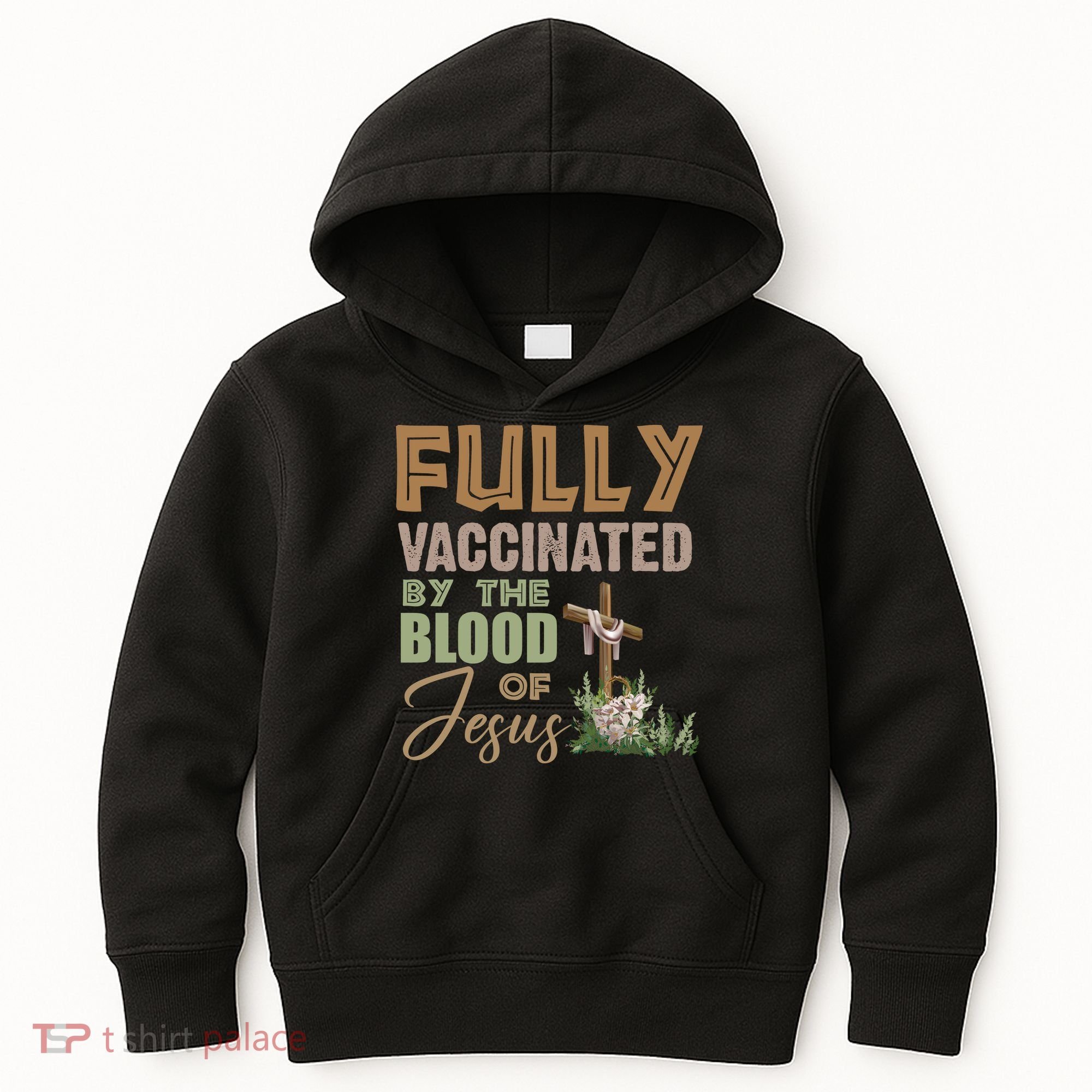 Fully Vaccinated By The Blood Of Jesus Kids Hoodie