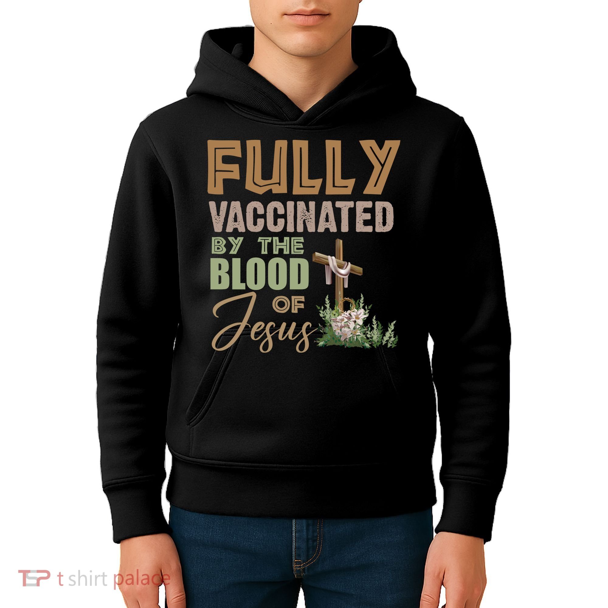 Fully Vaccinated By The Blood Of Jesus Kids Hoodie