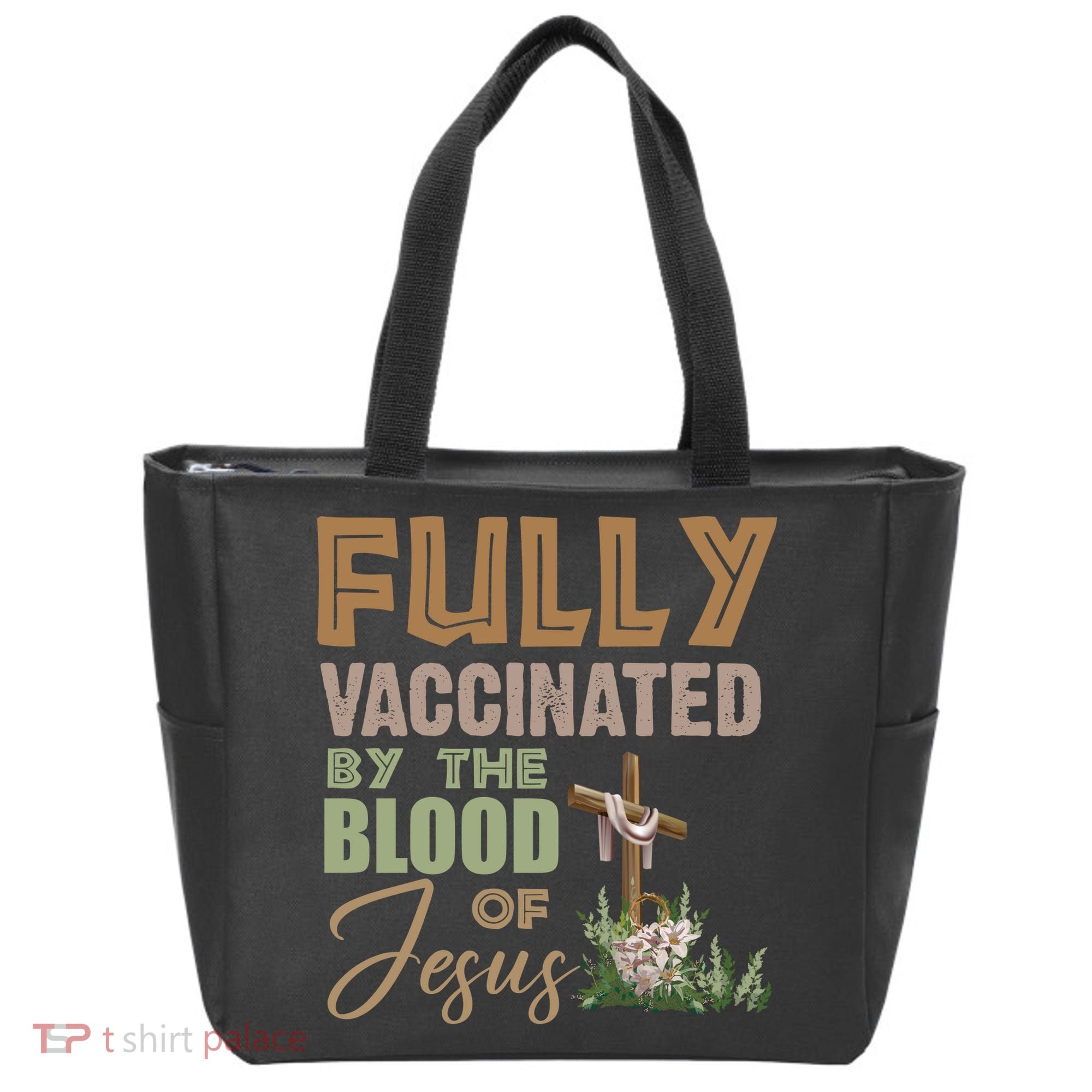 Fully Vaccinated By The Blood Of Jesus Tote Bag