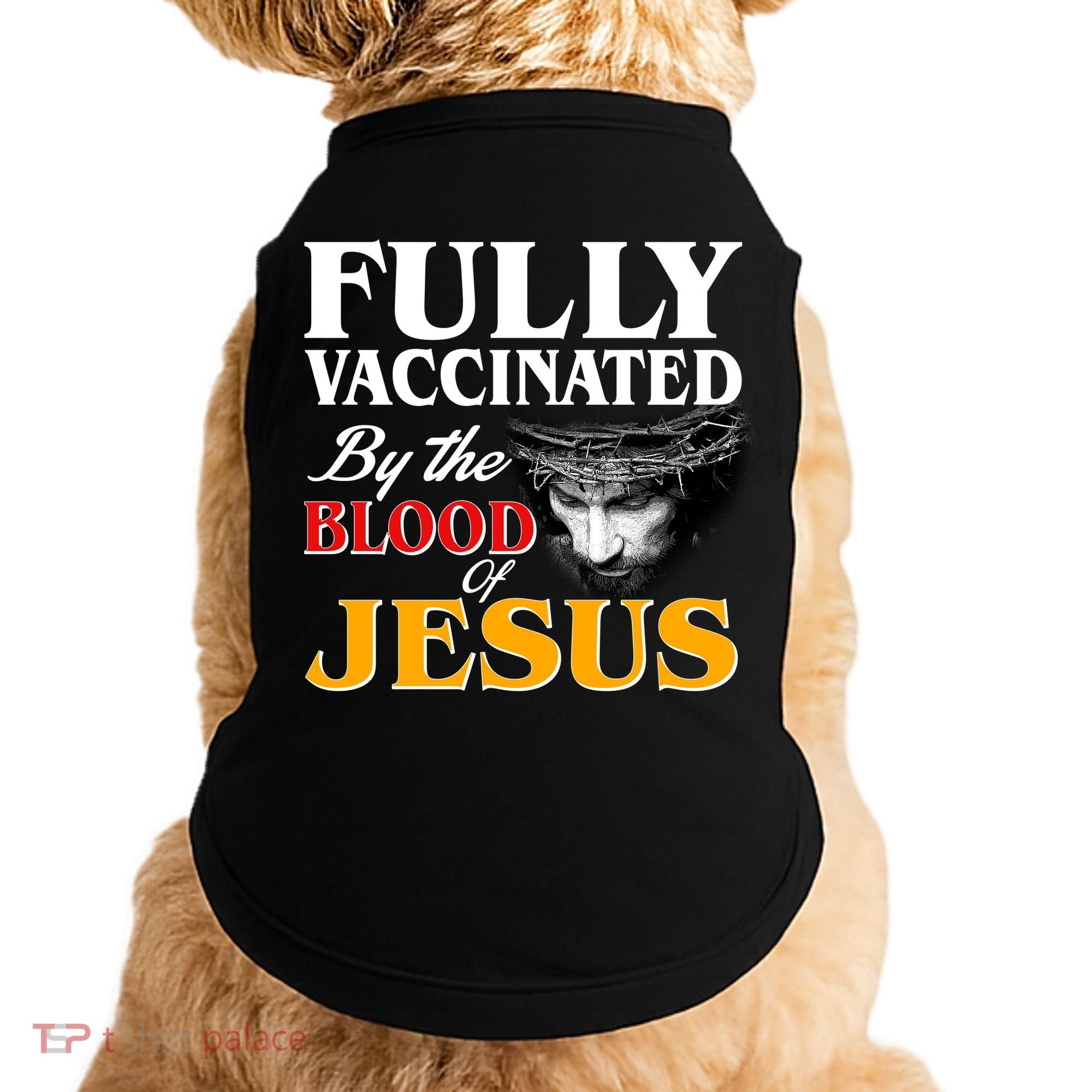Fully Vaccinated By The Blood Of Jesus Doggie Tank