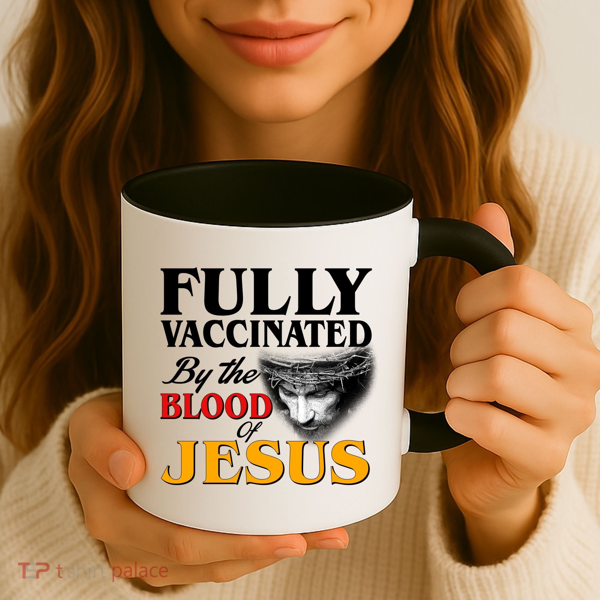 Fully Vaccinated By The Blood Of Jesus Coffee Mug
