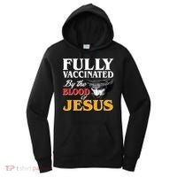 Fully Vaccinated By The Blood Of Jesus Women's Hoodie thumb 0