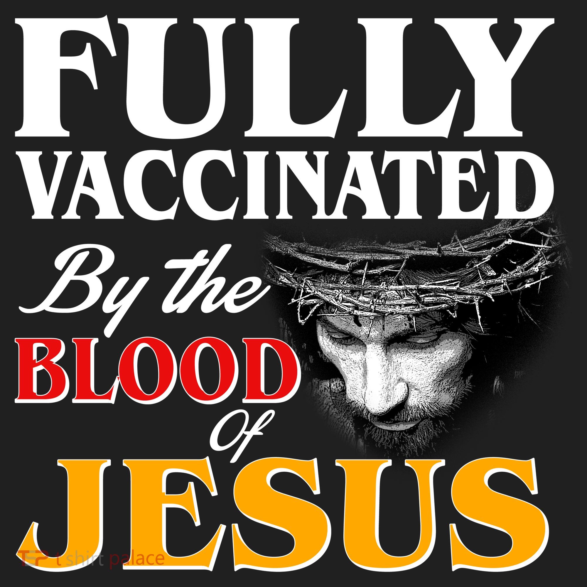 Fully Vaccinated By The Blood Of Jesus Tumbler