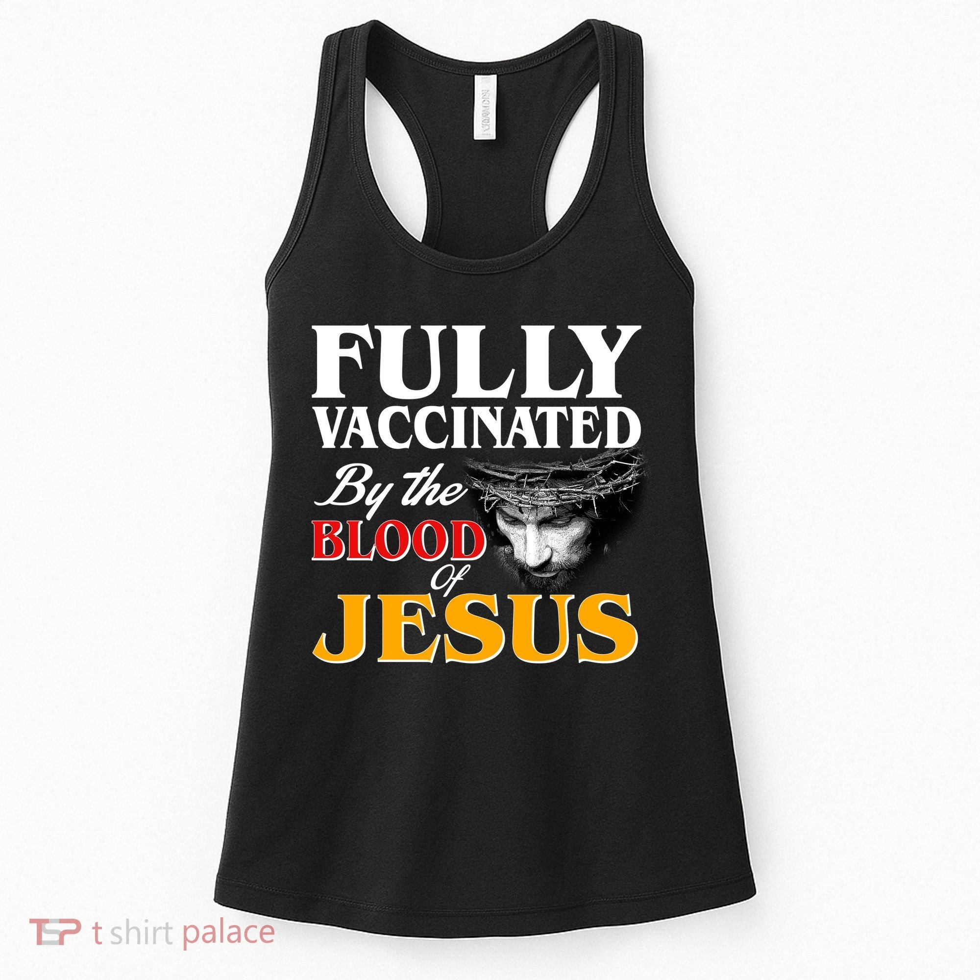 Fully Vaccinated By The Blood Of Jesus Women's Tank Top