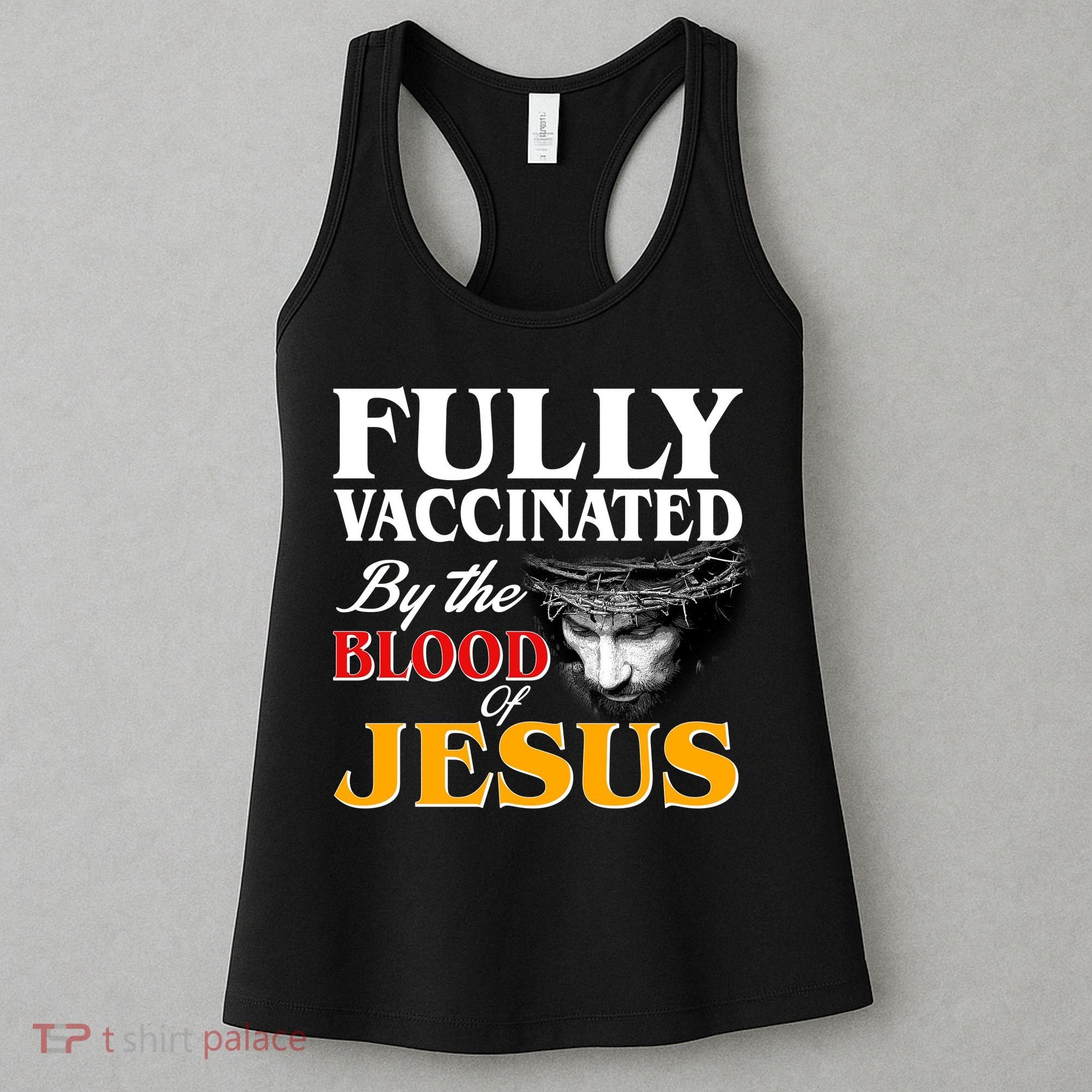 Fully Vaccinated By The Blood Of Jesus Women's Tank Top