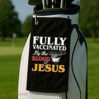 Fully Vaccinated By The Blood Of Jesus Golf Towel thumb 2