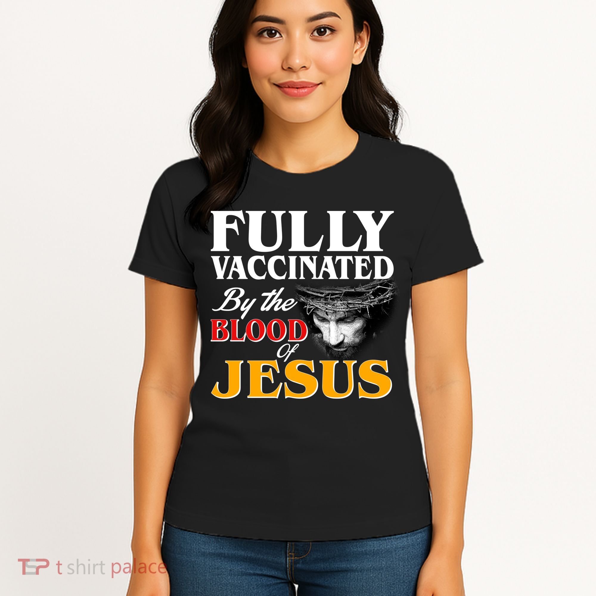 Fully Vaccinated By The Blood Of Jesus Women's T-Shirt