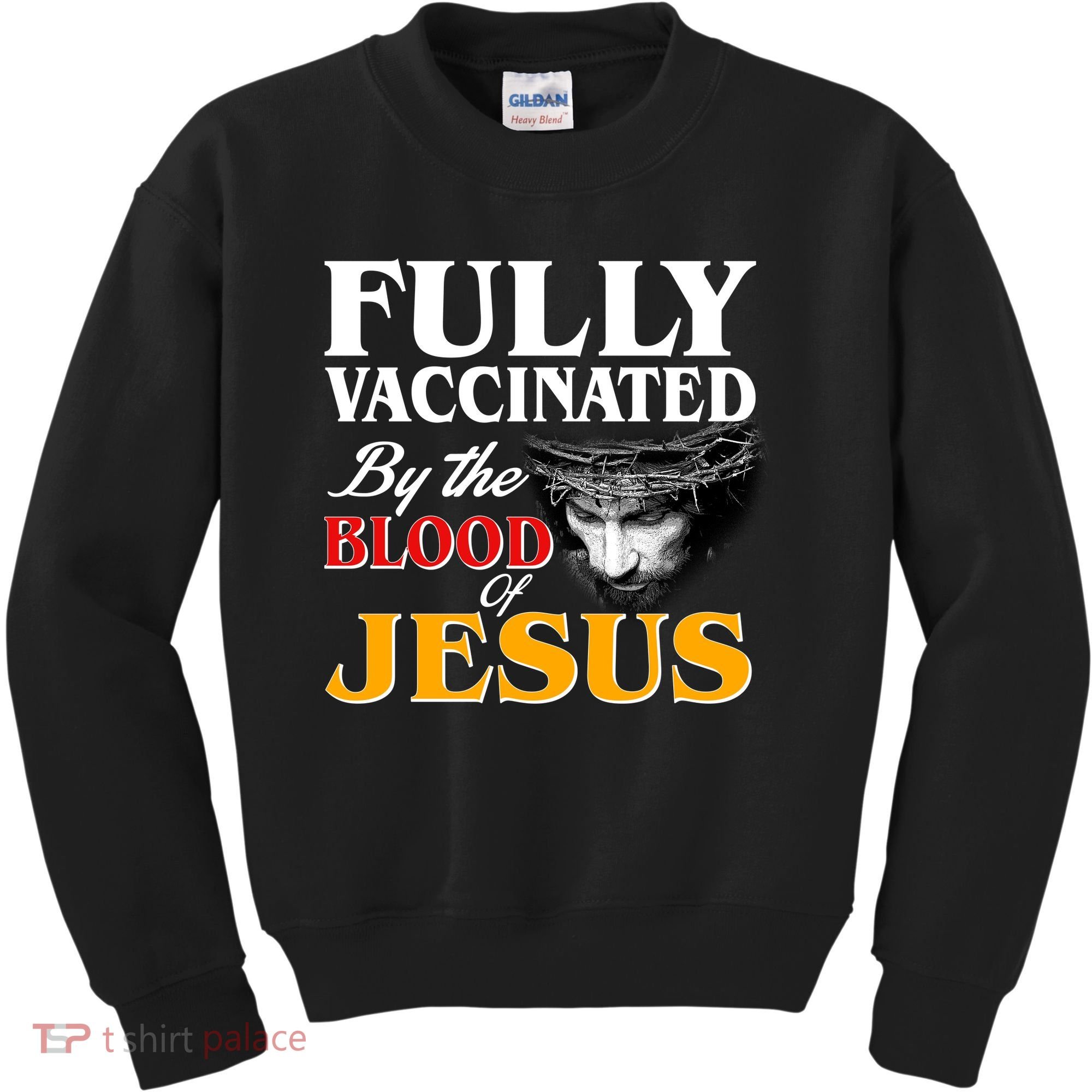 Fully Vaccinated By The Blood Of Jesus Kids Sweatshirt