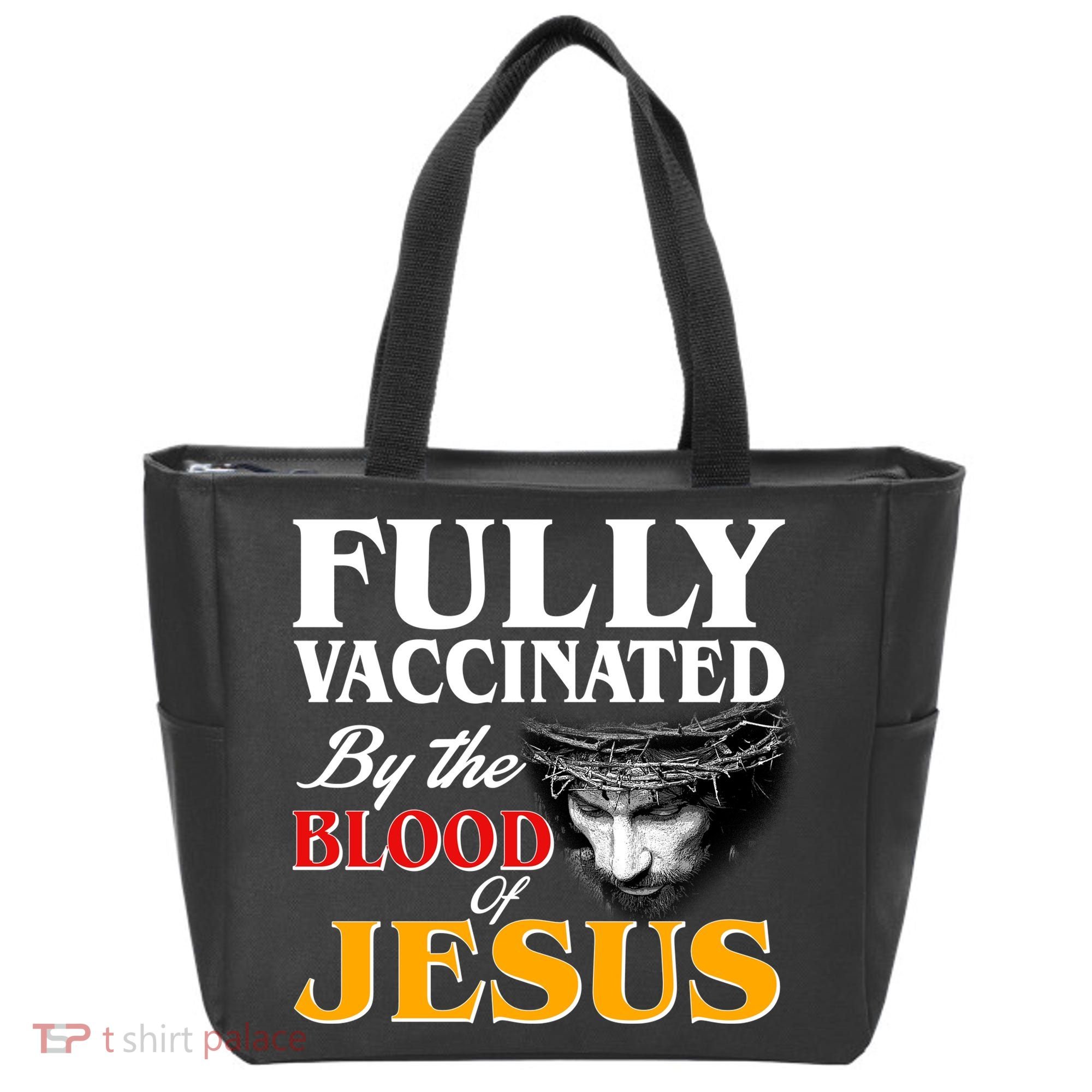 Fully Vaccinated By The Blood Of Jesus Tote Bag