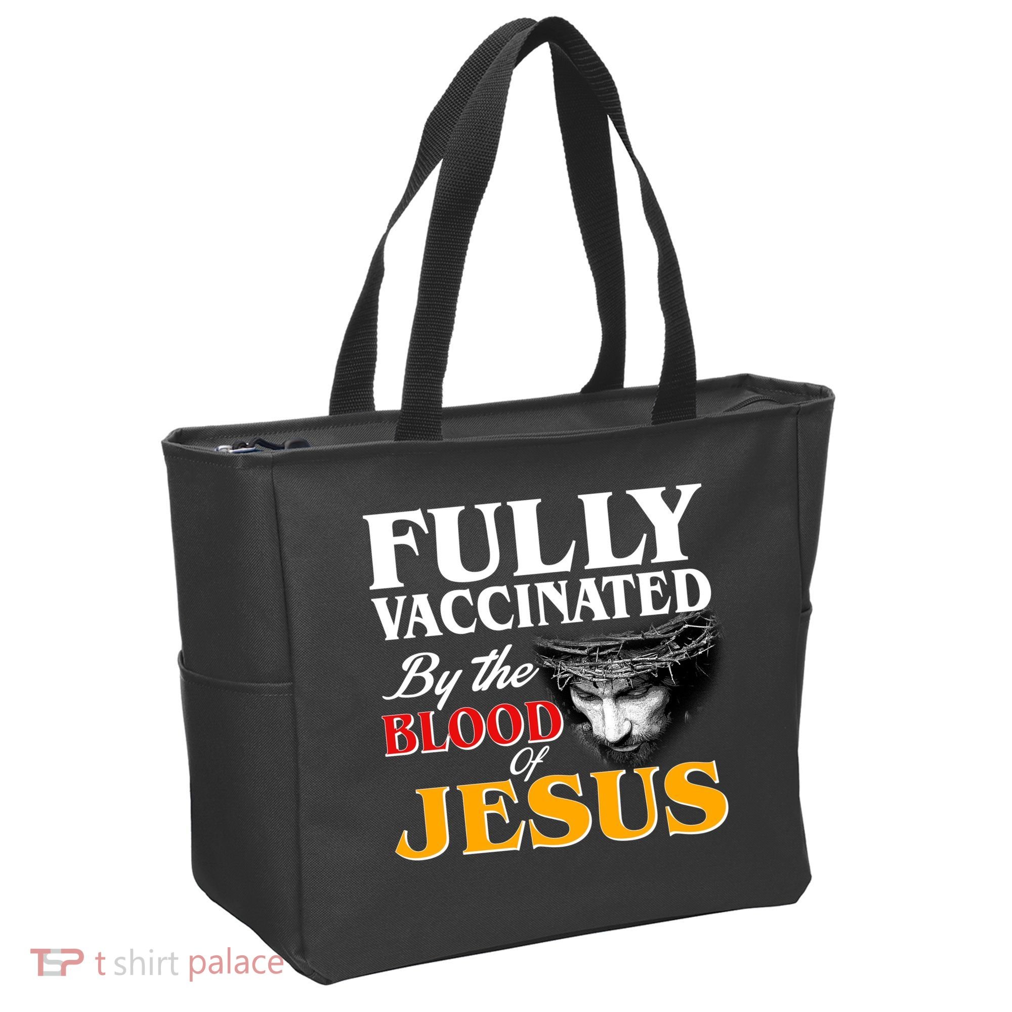 Fully Vaccinated By The Blood Of Jesus Tote Bag
