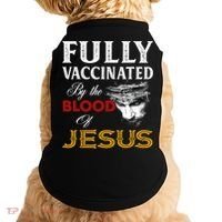 Fully Vaccinated By The Blood Of Jesus Cute Gift Doggie Tank thumb 0