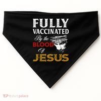 Fully Vaccinated By The Blood Of Jesus Cute Gift USA-Made Doggie Bandana thumb 0
