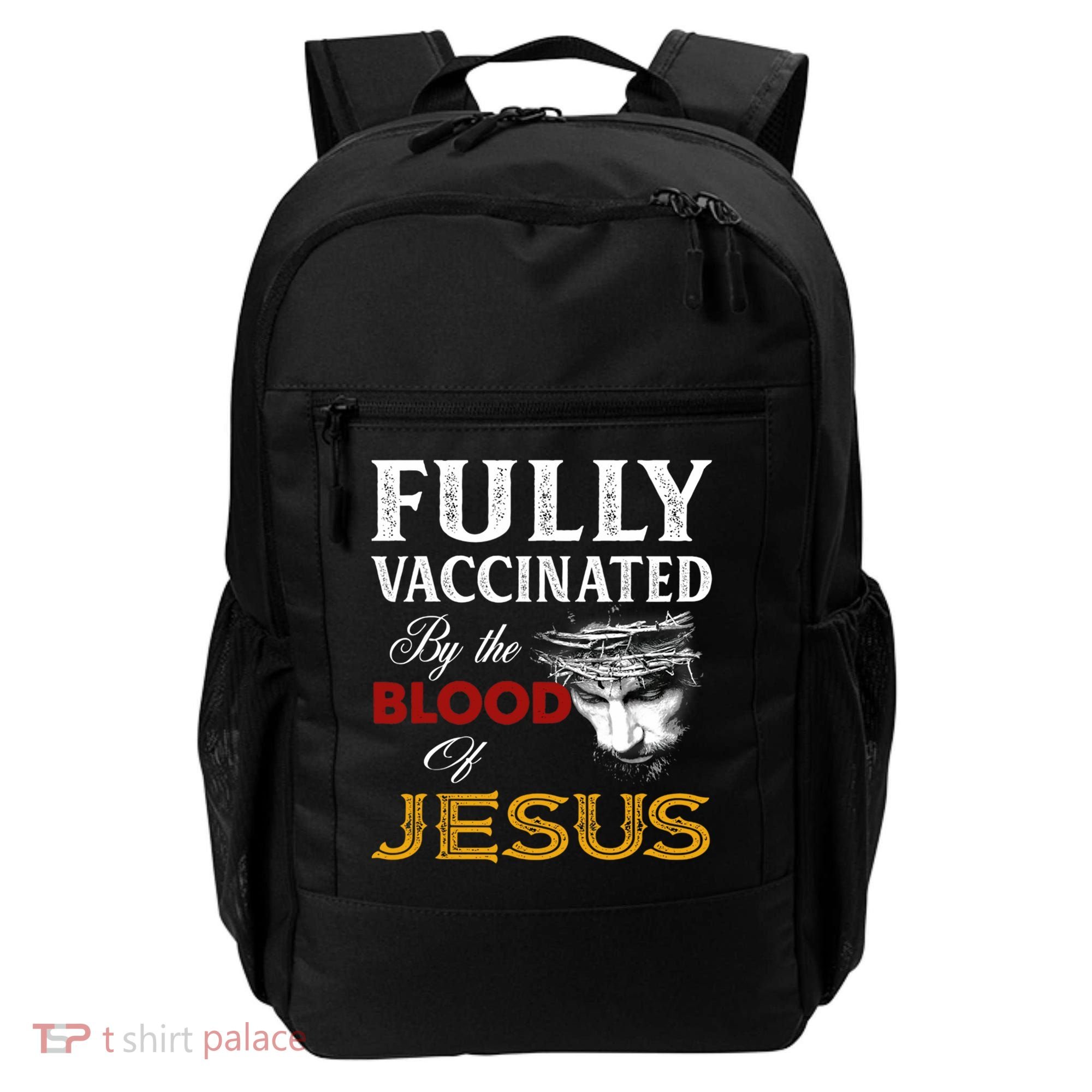 Fully Vaccinated By The Blood Of Jesus Cute Gift Backpack