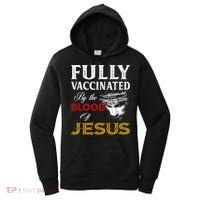 Fully Vaccinated By The Blood Of Jesus Cute Gift Women's Hoodie thumb 0