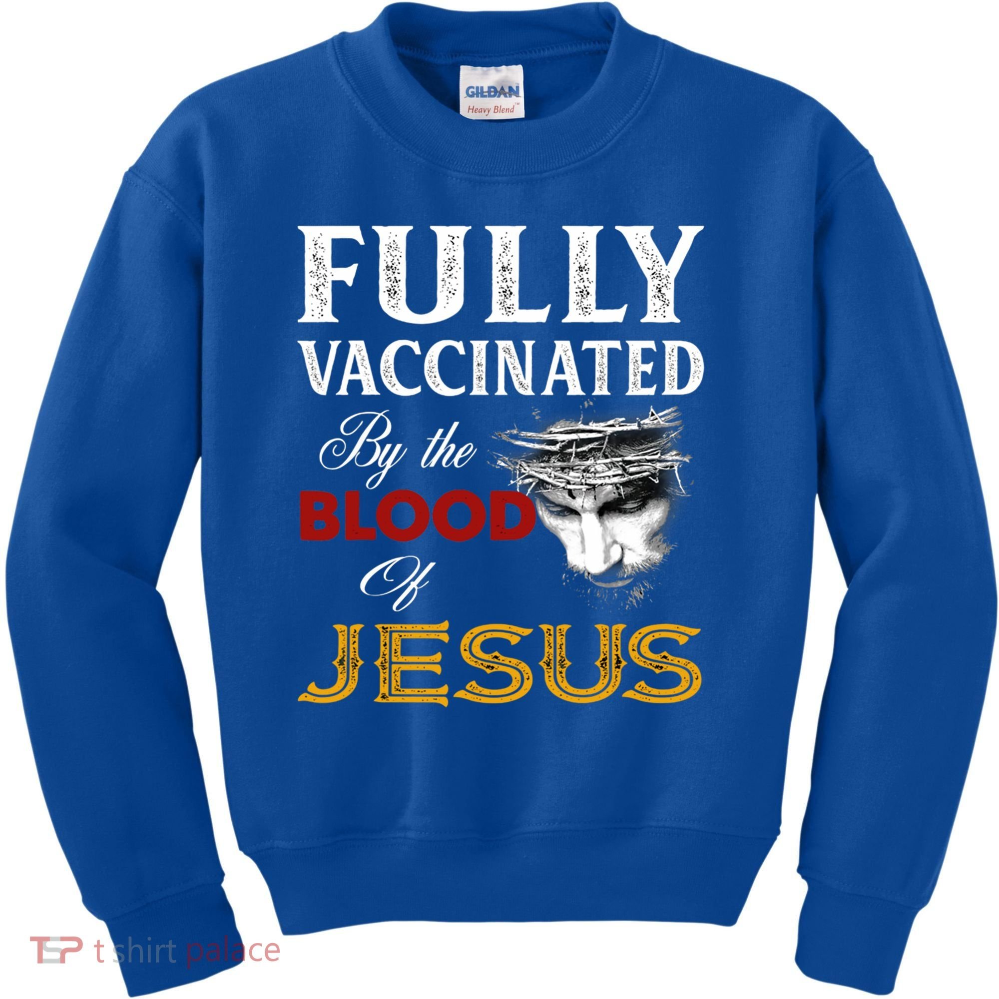 Fully Vaccinated By The Blood Of Jesus Cute Gift Kids Sweatshirt