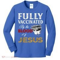 Fully Vaccinated By The Blood Of Jesus Cute Gift Kids Long Sleeve Shirt thumb 0