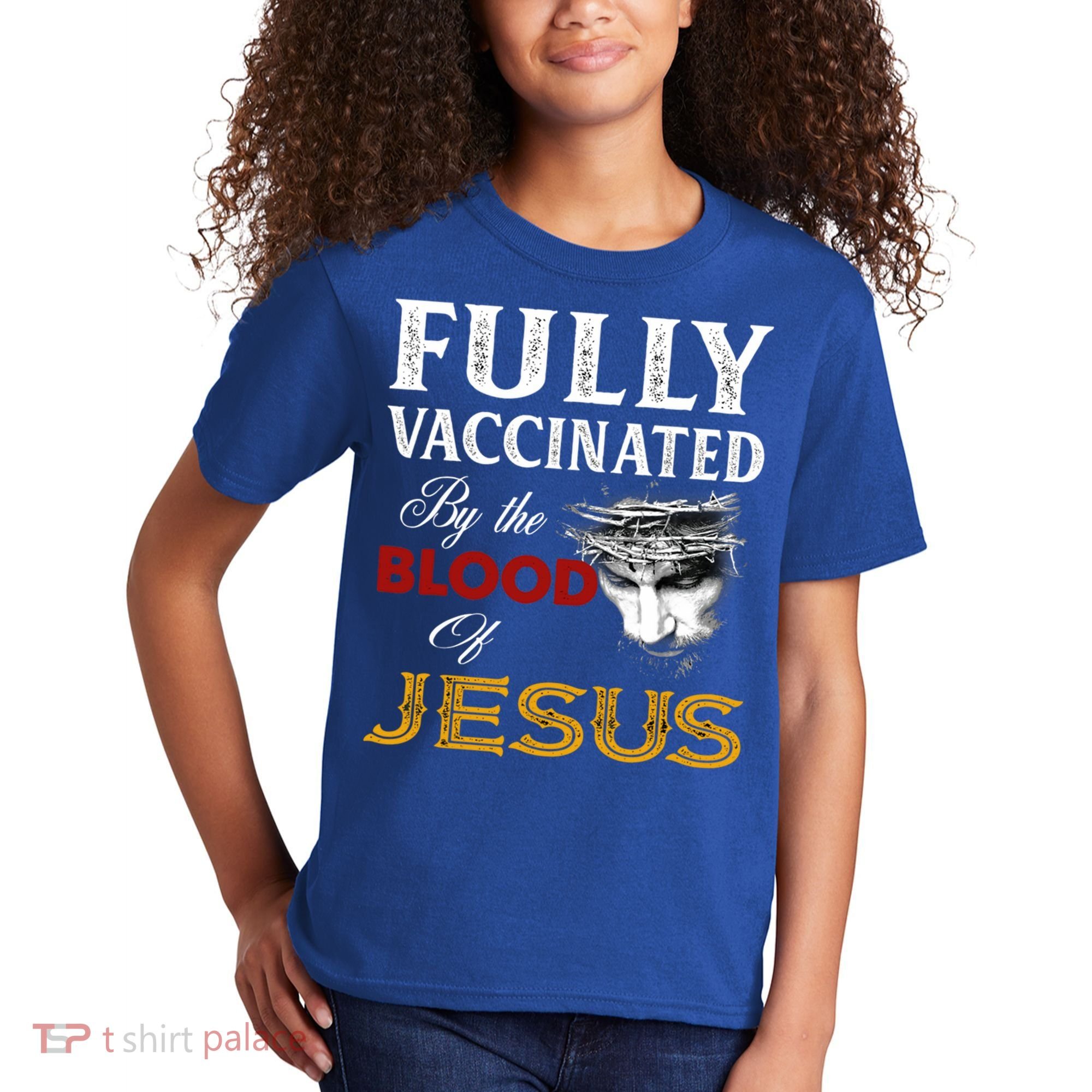 Fully Vaccinated By The Blood Of Jesus Cute Gift Kids T-Shirt