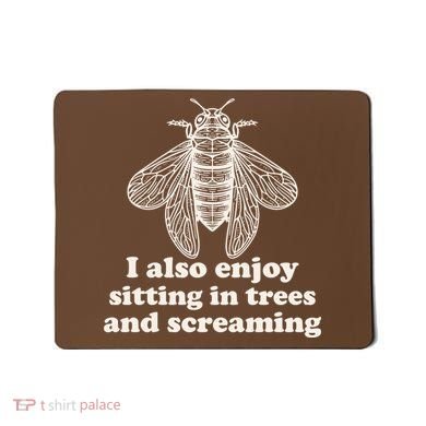 Funny Vintage Cicada I Also Enjoy Sitting In Trees And Screaming Mousepad