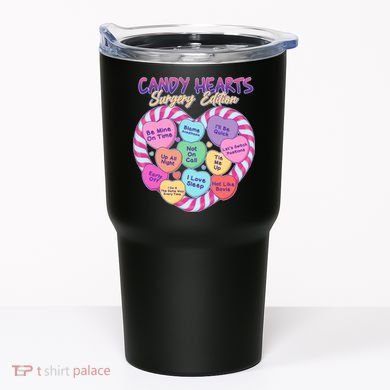 Funny Valentine Candy Hearts Surgery Edition Tumbler