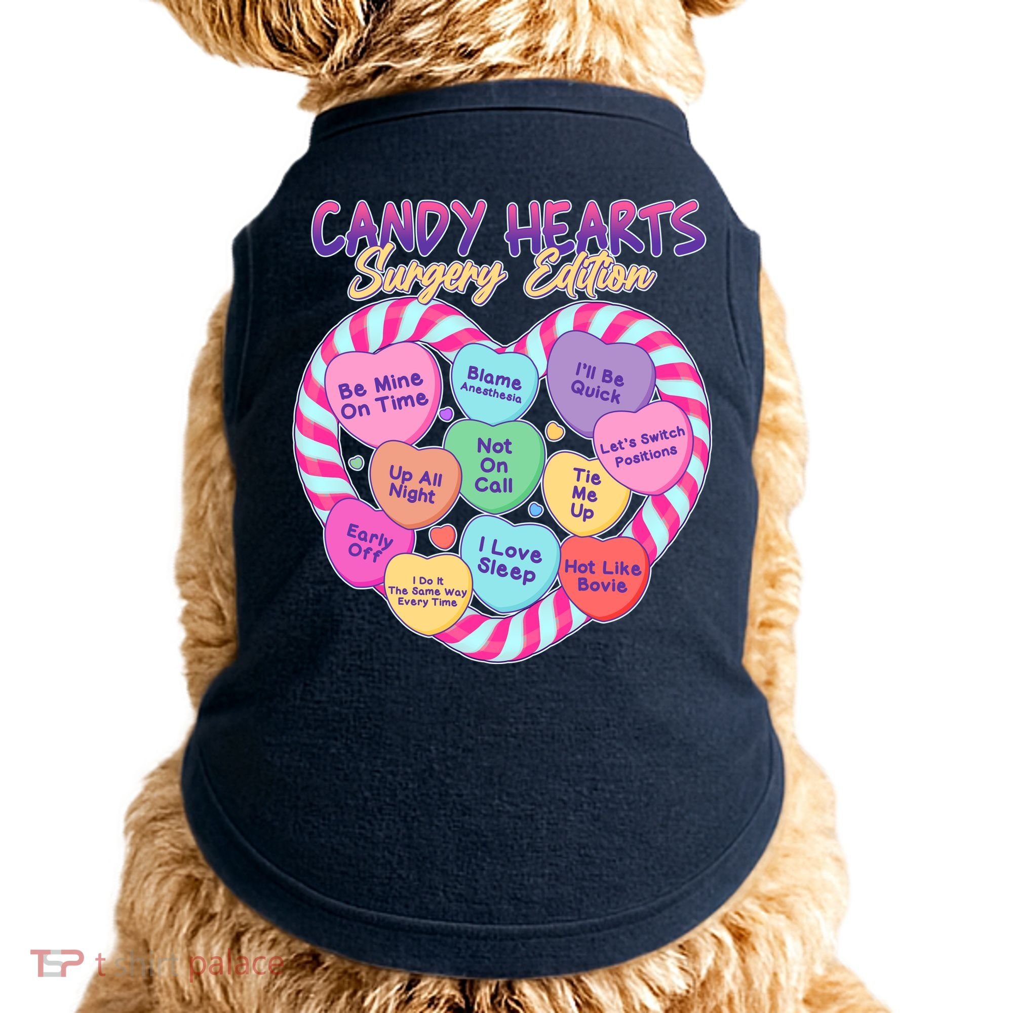 Funny Valentine Candy Hearts Surgery Edition Doggie Tank