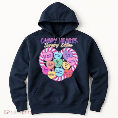 Funny Valentine Candy Hearts Surgery Edition Hoodie