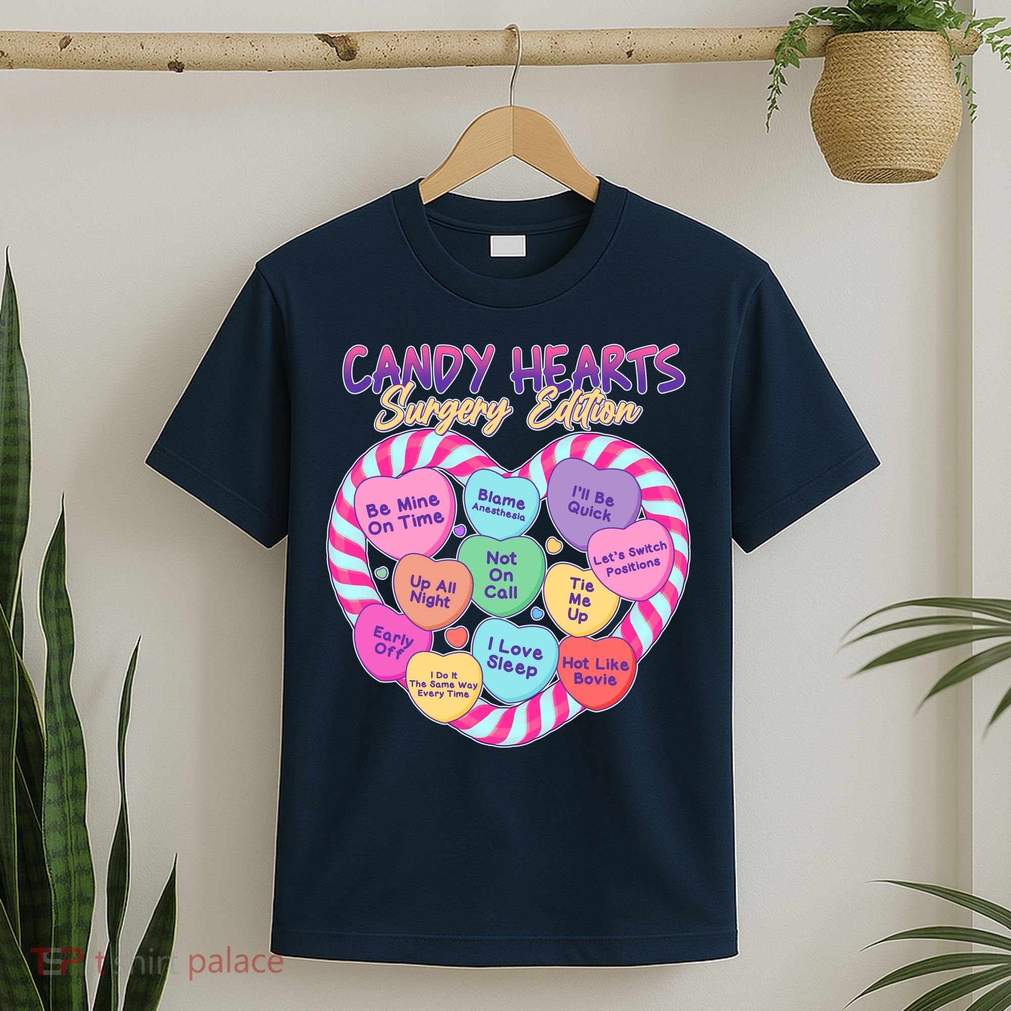 Funny Valentine Candy Hearts Surgery Edition T-Shirt