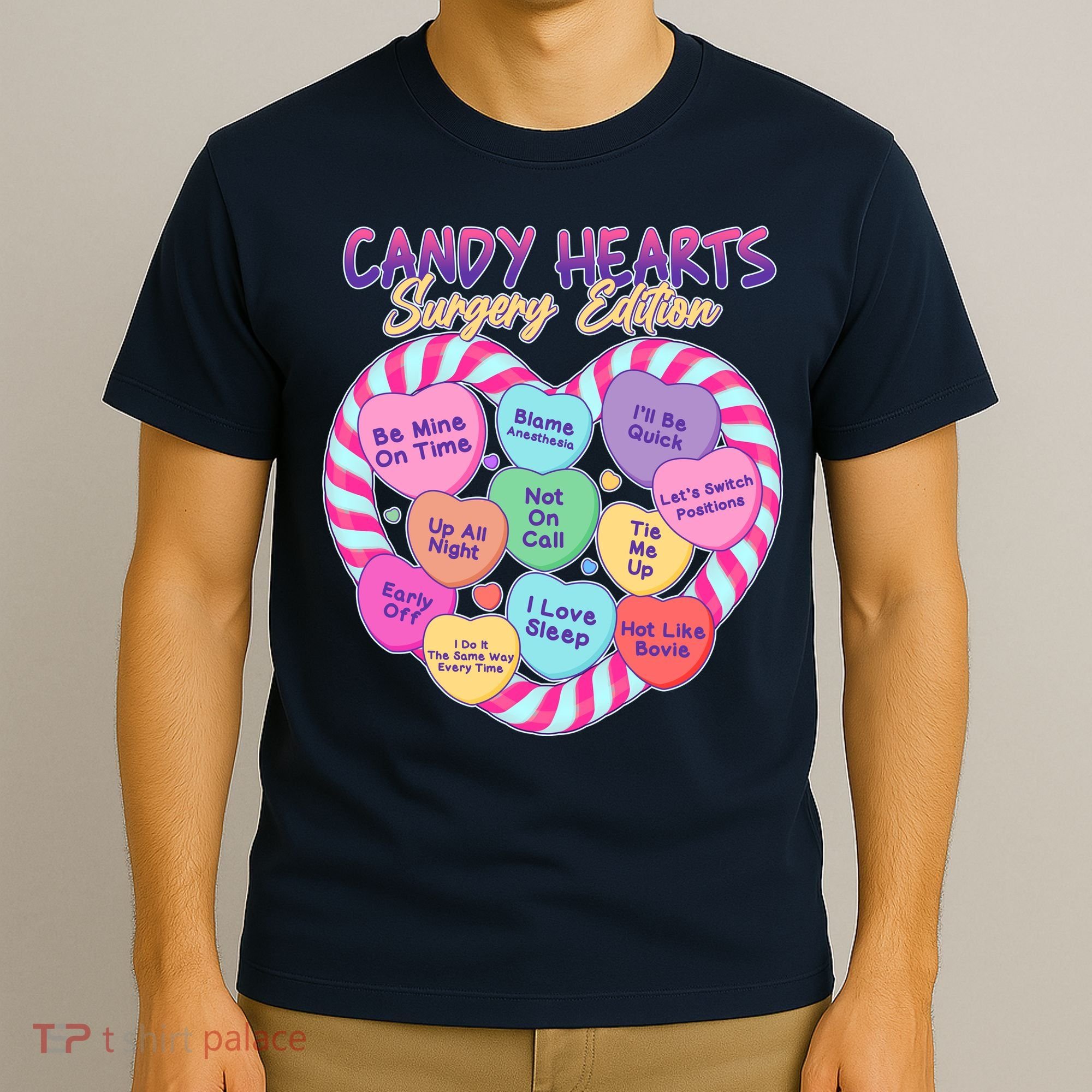 Funny Valentine Candy Hearts Surgery Edition T-Shirt