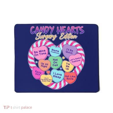 Funny Valentine Candy Hearts Surgery Edition Mousepad