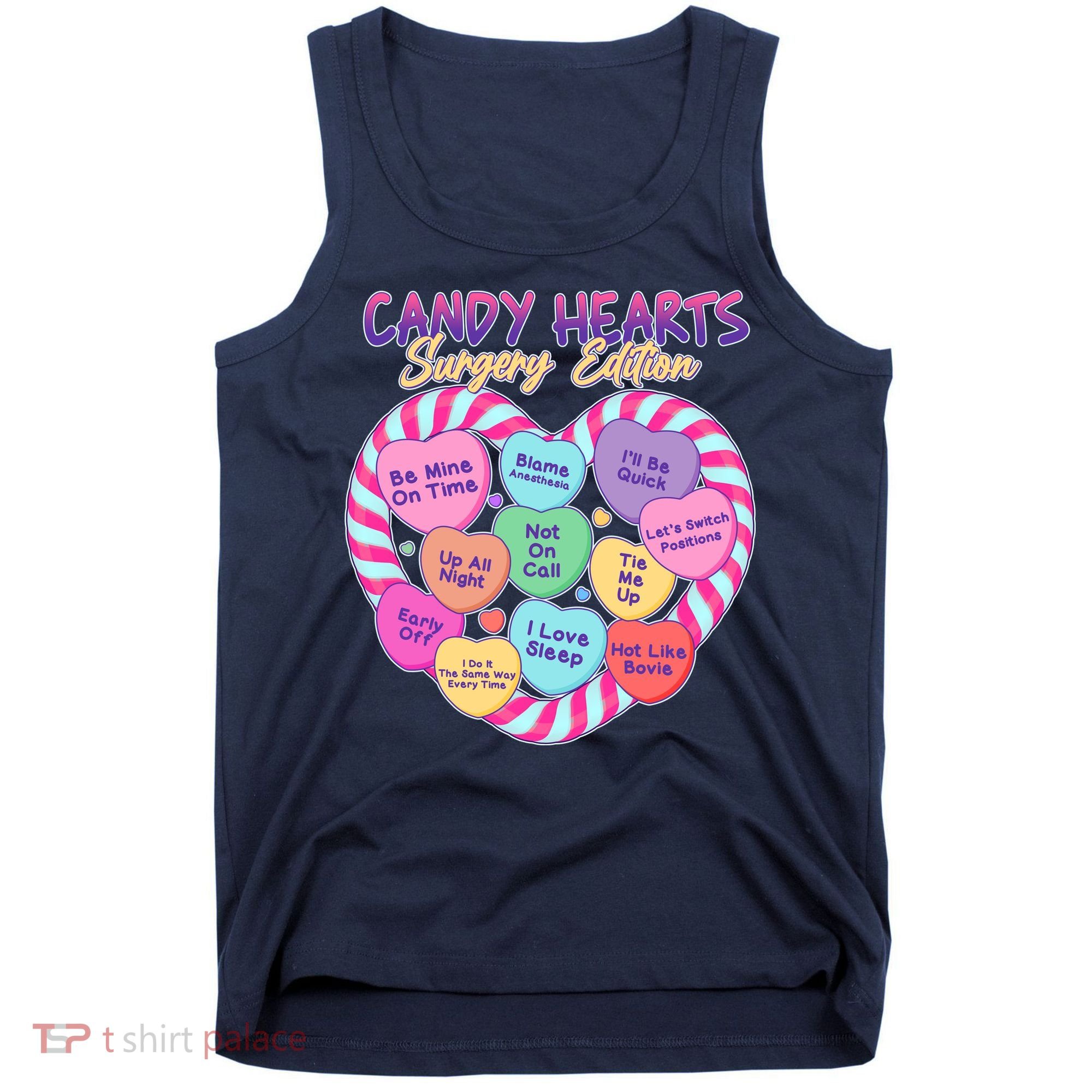 Funny Valentine Candy Hearts Surgery Edition Tank Top