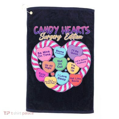 Funny Valentine Candy Hearts Surgery Edition Golf Towel