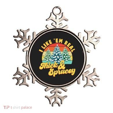 Funny Vintage Christmas I Like 'Em Thick And Sprucey Ornament