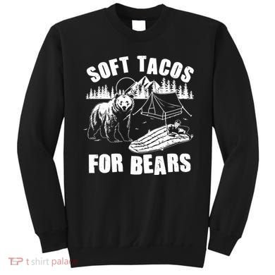 Funny Vintage Camping Soft Tacos For Bears Sweatshirt