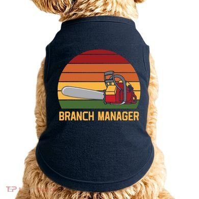 Funny Vintage Chainsaw Branch Manager Lumberjack And Logger Doggie Tank
