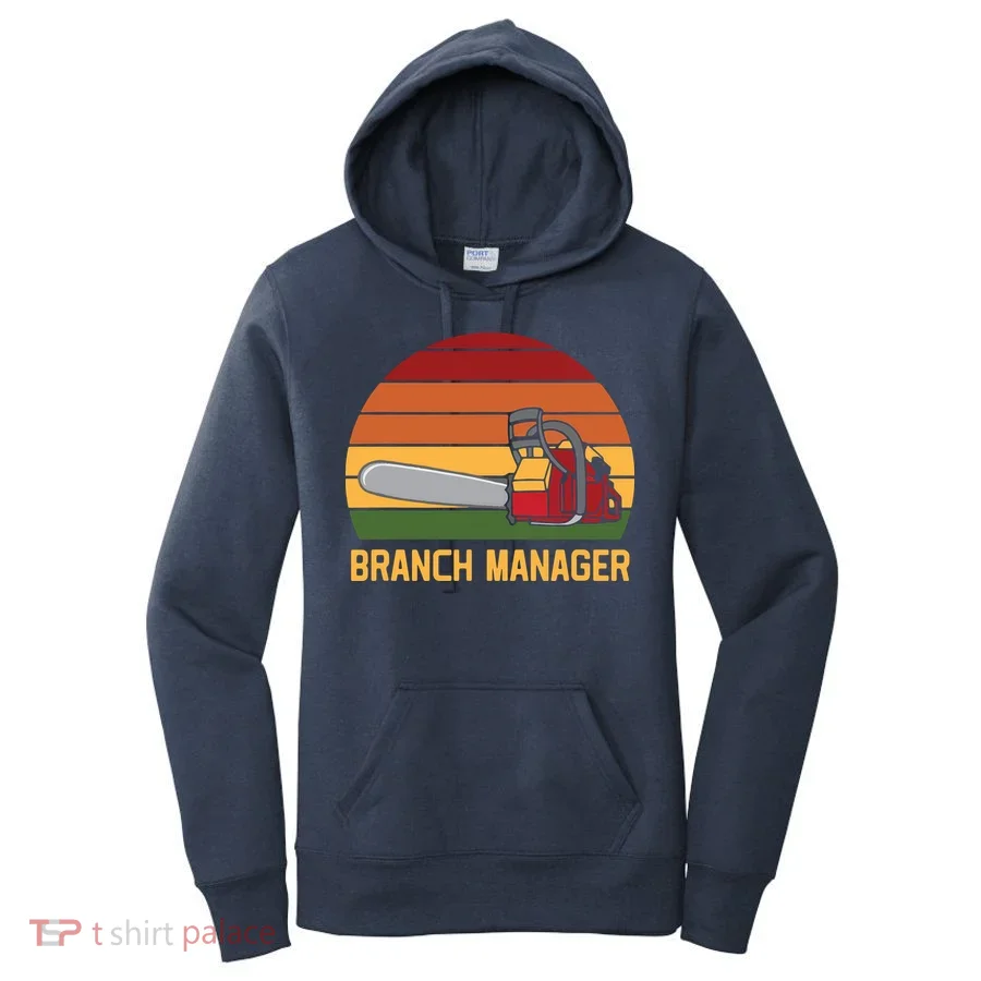 Funny Vintage Chainsaw Branch Manager Lumberjack And Logger Women's Hoodie