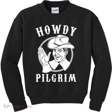 Funny Vintage Cowboy Howdy Pilgrim Kids Sweatshirt