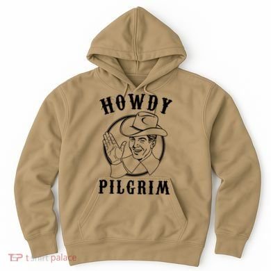 Funny Vintage Cowboy Howdy Pilgrim Hoodie