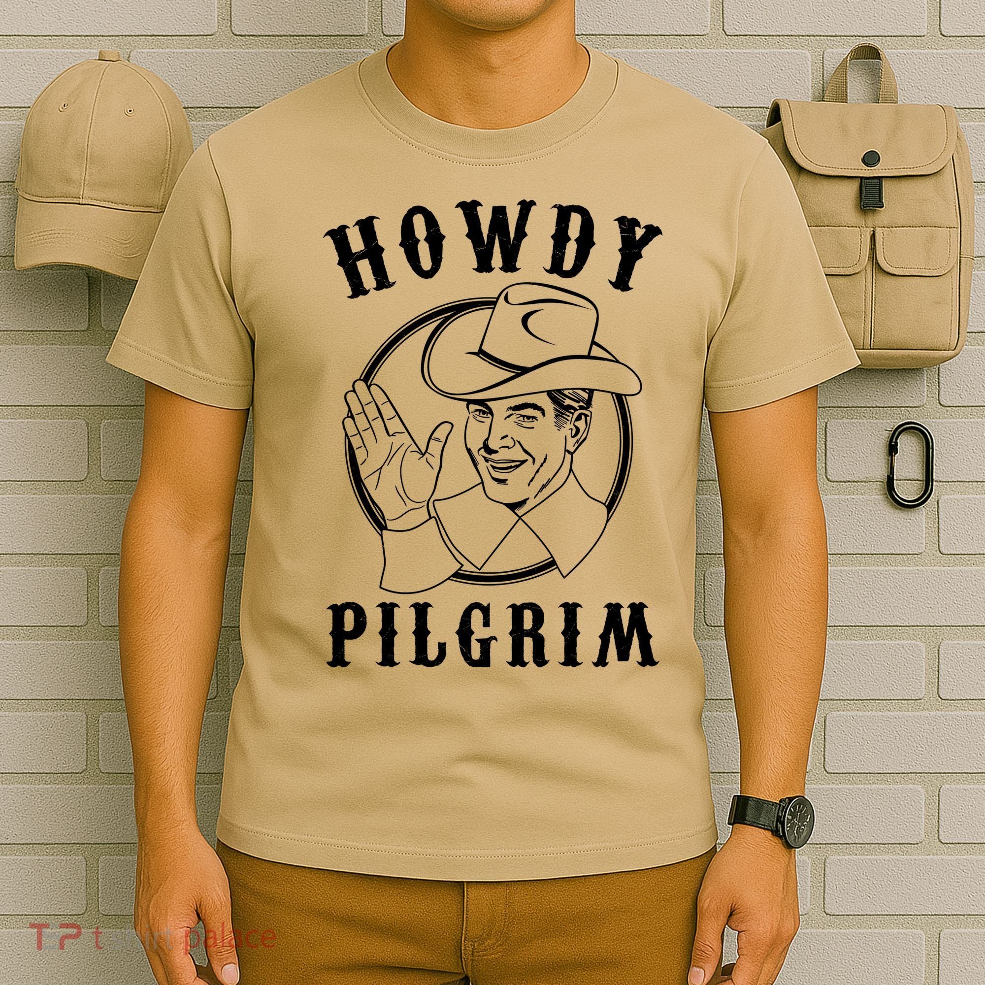 Funny Vintage Cowboy Howdy Pilgrim T-Shirt