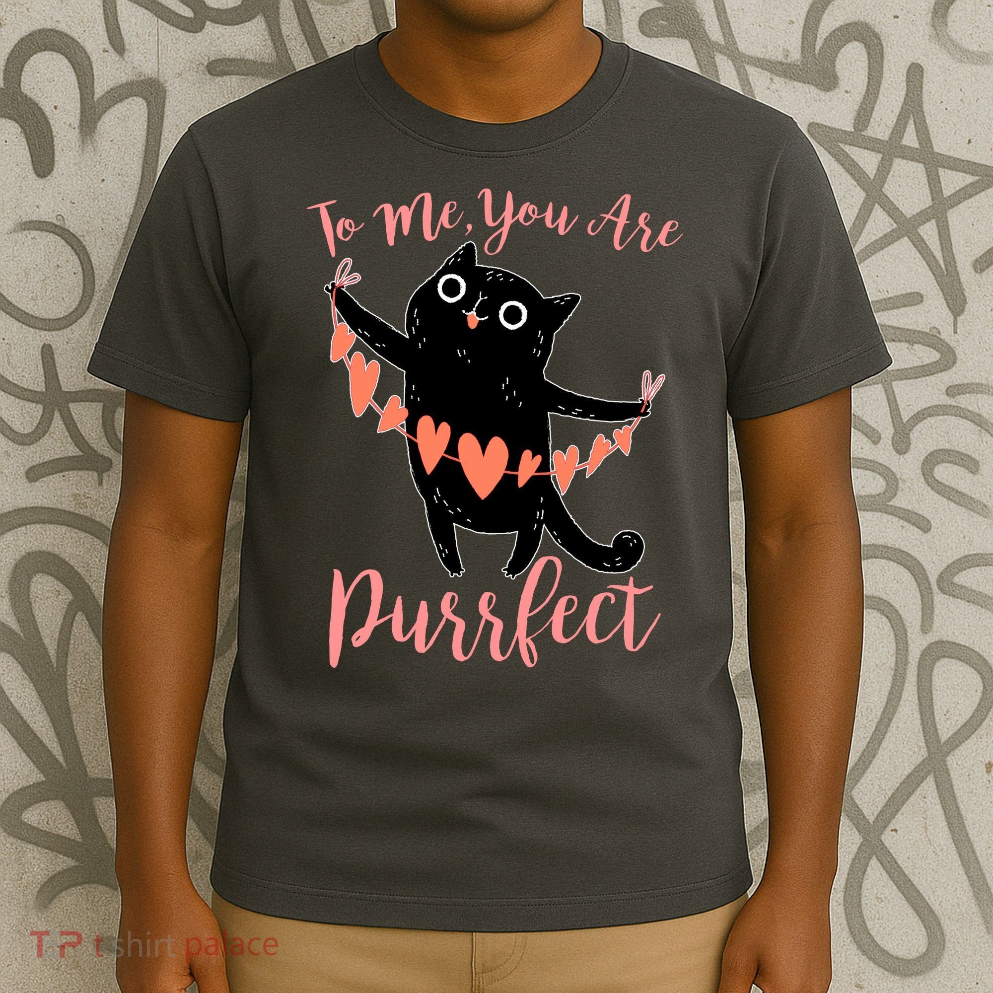 Funny Valentine Cat To Me You Are Purrfect T-Shirt
