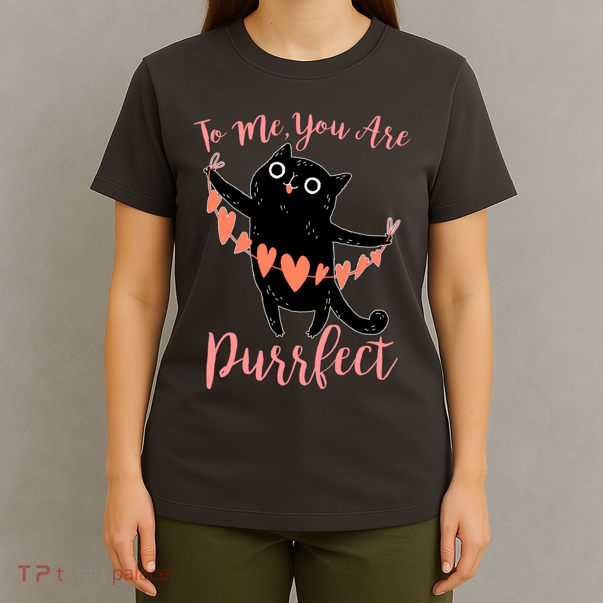 Funny Valentine Cat To Me You Are Purrfect T-Shirt