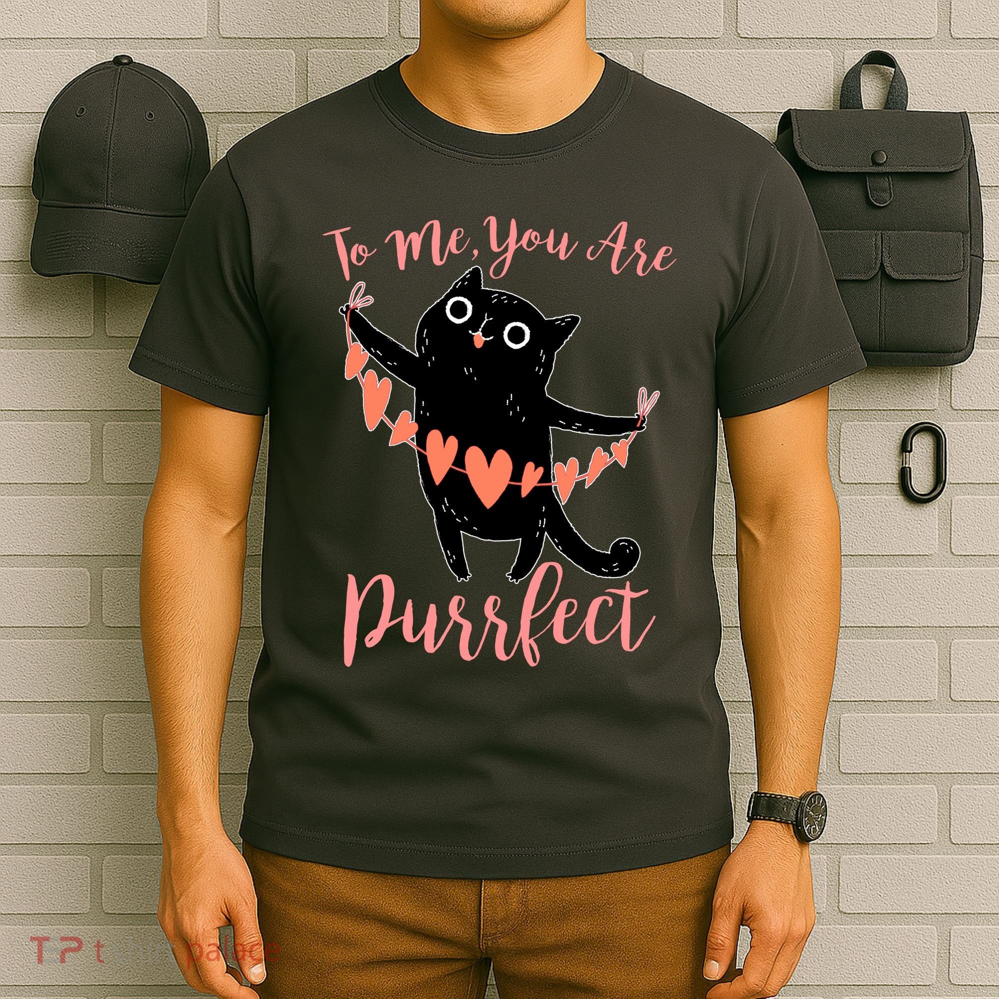 Funny Valentine Cat To Me You Are Purrfect T-Shirt