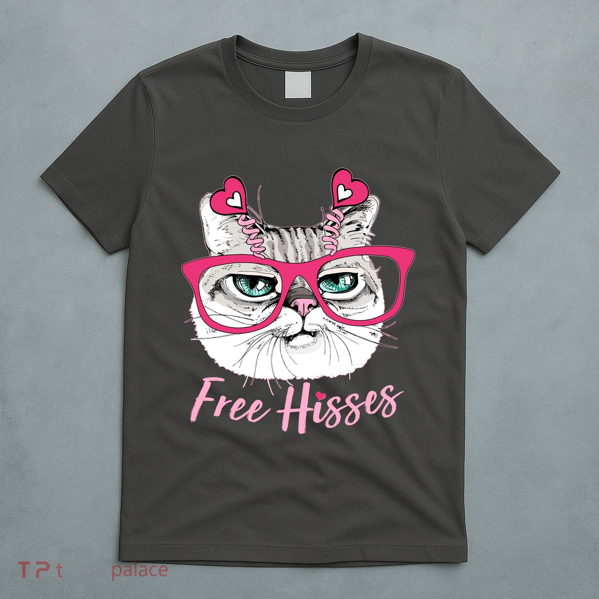 Funny Valentine Cat Free Hisses T-Shirt