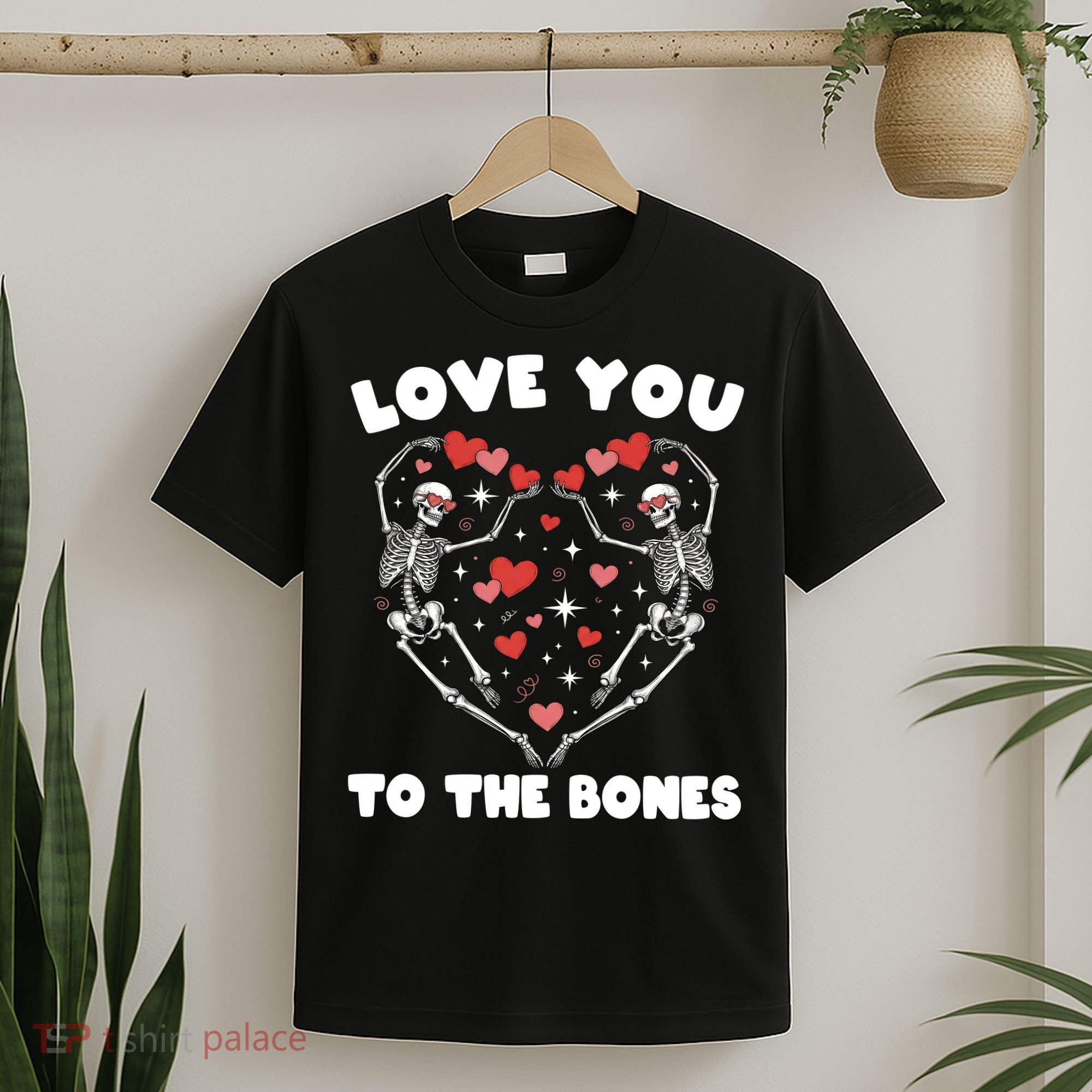 Funny Valentines Day Love You To The Bones Skeletons T-Shirt